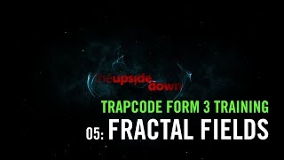 Trapcode Form 3 Training | 05: Fractal Fields