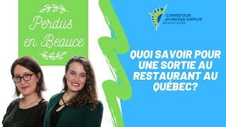 Perdus en Beauce : Quoi savoir pour une sortie au restaurant au Québec ?