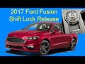 2017 Ford Fusion Shift Lock Release (Neutral)