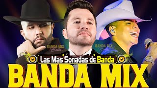 La Adictiva, Banda MS, Carin Leon, Grupo Firme, Calibre 50, Banda El Limón - Mix Banda Romántica