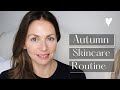 Autumn skincare routine