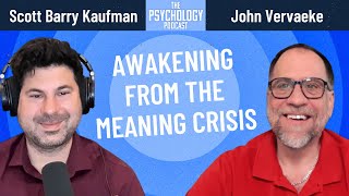 Awakening from the Meaning Crisis || John Vaervaeke