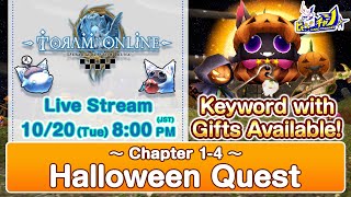 Toram Online｜【Special Giftouts】Halloween Quest from Chapter 1-4 #983