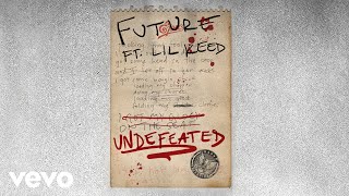 Future - Undefeated (Audio) ft. Lil Keed
