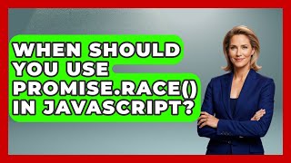 When Should You Use Promise.race() In JavaScript? - JavaScript Toolkit