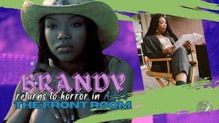 Brandy returns to horror for A24’S THE FRONT ROOM (2024 update)