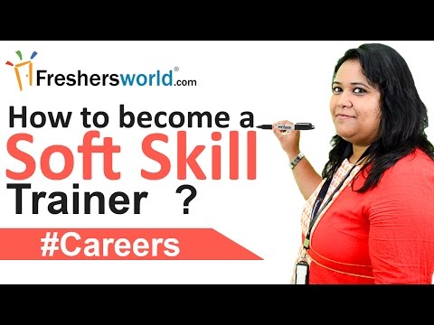 Soft skill Trainer Careers – How to become a soft skill trainer?, Eligibility Soft skill Trainer Careers – How to become a soft skill trainer?, Eligibility