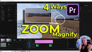 4 Ways (5 minutes) to Zoom & Magnify | Premiere Pro 2022