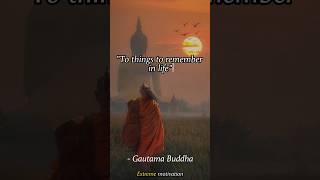 Two things to remember in life || Gautam Buddha Quotes #shorts #buddhism #quotes