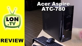 Acer Aspire TC-780 / ATC-780-AMZi5 Review: $400 Upgradeable Quad Core i5 PC