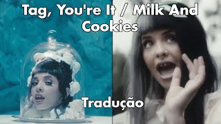 Melanie Martinez  - Tag, You're It / Milk And Cookies (Legendado/Tradução)