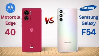 Motorola Edge 40 vs Samsung Galaxy F54 - Comparison - Display, Camera, Antutu Score & more