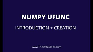 Numpy Universal function |Part 9| Numpy Tutorial | Python Interview Questions | The Data Monk