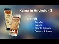 Xamarin Android Tutorial - 3 | Controls - Seekbar, Switch, Simple Spinner, Custom Spinner