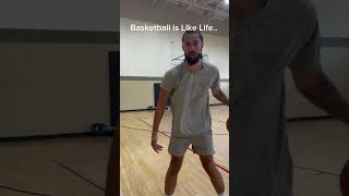 Basketball is like life #love #life #basketball #shorts #trending #viral