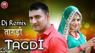 तागड़ी Tagdi | Ajay Hooda New DJ Song 2018 Gagan & Anu Kadyan | Mor Music | Haryanvi Dj Remix Song