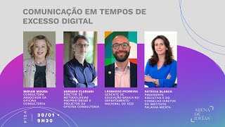 Arena de Ideias #154 | Comunicação em tempos de excesso digital