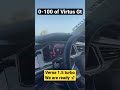 Virtus Gt VS Verna turbo| brutal acceleration| 0-100 in just 9 seconds #car #best #share #viral#race