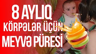 8+ Aylıq Körpələr Üçün Meyvə Püresi. Деский пюре из фруктов (8+) 8+ Month Old Baby Puree