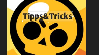 Tipps&Tricks in Brawlstars