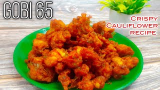 Crispy Cauliflower Fry - Cauliflower 65 Restaurant Style - How to make Gobi 65 I Bhaheras kitchen