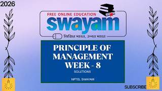 Principle of Management || Assignment 8|| NPTEL SWAYAM 2026