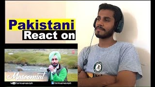 Pakistani Reaction on Masoomiyat : Satinder Sartaaj : Latest Punjabi Song 2019