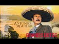 Antonio Aguilar 30 Sus Grandes Exitos - Las Mejores Canciones De Antonio Aguilar - Mix Rancheras