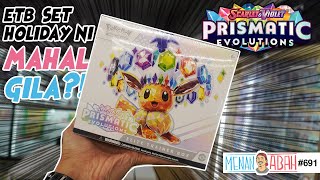 ETB PRISMATIC EVOLUTIONS MAHAL GILA! Tapi best sangat ke pull rate dia?? [MenanAbah Ep.691]