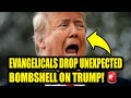 Evangelicals ABANDON Trump in SHOCKING Defection