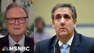 ‘Real damage to Cohen’s credibility’: Lawrence on Trump’s lawyer grilling Cohen