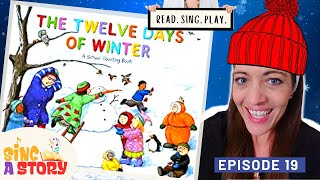 📚 COUNTING PRACTICE 1-12 | The 12 Days of Winter | Read-Aloud Sing-Along Kids Book | Sing a Story