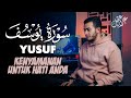 سورة يوسف ( كاملة ) تلاوة تريح القلب والعقل للقارئ علاء عقل Surah Yusuf by Alaa Aql