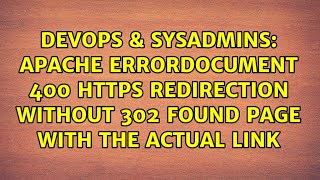 Apache ErrorDocument 400 https redirection without 302 found page with the actual link