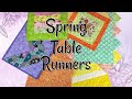 Spring Table Runners | The Sewing Room Channel