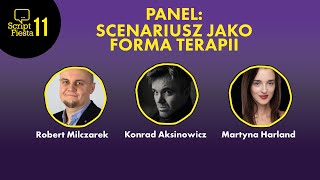 PANEL: Scenariusz jako forma terapii  | 11.Script Fiesta | 2023