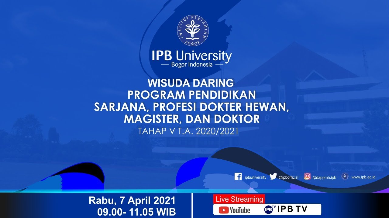 Wisuda Daring IPB University Tahap V Tahun Akademik 2020/2021 - YouTube