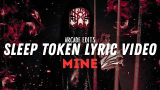Sleep Token - Mine (Lyric Video)
