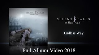 Silent Tales – Endless Way (Full Album Video 2018)