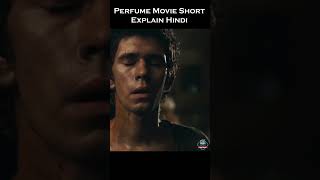 Perfume Movie Short Explain | Movie Explained in Hindi Summary | Movie Short Review #movieexplained