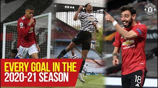 Manchester United | Every Goal In The 2020-21 Season | Fernandes, Cavani, Rashford, Pogba