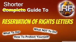 Reservation of Rights - How to Protect Yourself (short version)