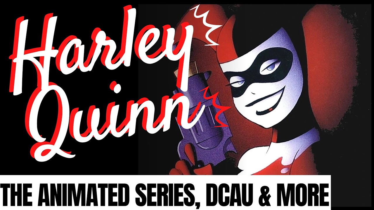 Harley Quinn: The History Of The DCAU & B:TAS - YouTube