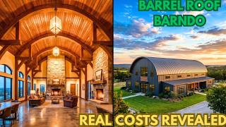 I Built a Barrel Roof Barndominium | Here's What It ACTUALLY Costs in 2026