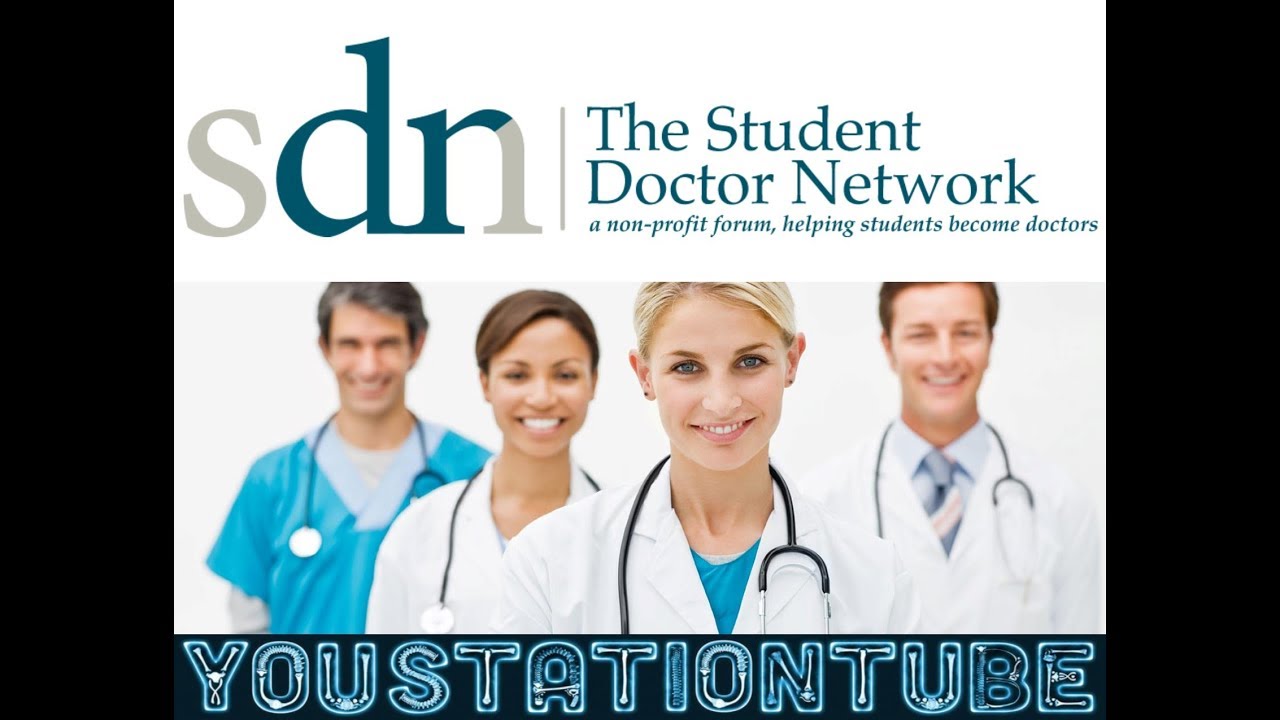 Student Doctor Network - YouTube