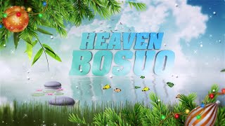 HEAVEN BOSUO - 18TH DECEMBER,2024