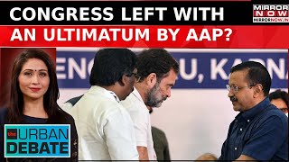 Congress Left With AAP Ultimatum: End For INDIA Bloc? |  'Dosti' To 'Dangal' In 6 Months | Top News