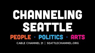 Seattle Channel - Channeling Seattle
