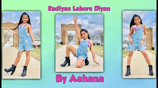 Kudiyan Lahore Diyan | Harrdy Sandhu | Jaani | B Praak | Aisha S.| Arvindr Khaira | Dance By Aahana