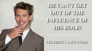 AUSTIN BUTLER | BEYOND THE SCRIPT: LIVING THE ROLE | CELEBRITY LIFE STORY